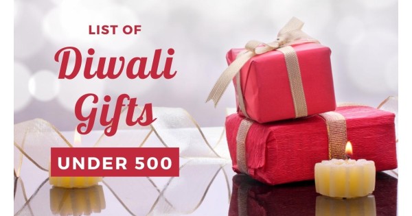 List Of Diwali Gifts Under 500 list-of-diwali-gifts-under-500